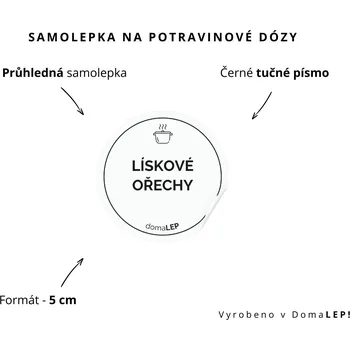 Dóza na potraviny LÍSKOVÉ OŘECHY - omyvatelná samolepka na dózu, výběr rozměrů Ø 5 cm / 5 x 5 cm / 6 x 8 cm | DomaLEP tvar: KOLEČKO, barva: PRŮHLEDNÁ - ČERNÉ písmo, velikost: Ø 5 cm - tučné písmo