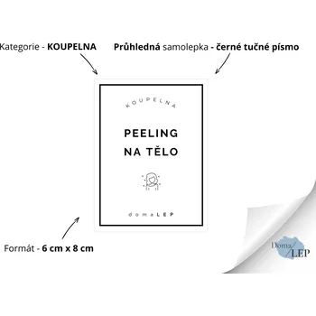 PEELING NA TĚLO - Samolepky, Nálepky a Štítky na dózy | DomaLEP tvar: OBDÉLNÍK, barva: PRŮHLEDNÁ - ČERNÉ písmo, velikost: š. 6 cm x v. 8 cm - tučné písmo
