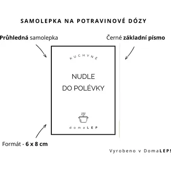 Dóza na potraviny NUDLE DO POLÉVKY - omyvatelná samolepka na dózu, výběr rozměrů Ø 5 cm / 5 x 5 cm / 6 x 8 cm | DomaLEP tvar: OBDÉLNÍK, barva: PRŮHLEDNÁ - ČERNÉ písmo, velikost: š. 6 cm x v. 8 cm – základní písmo
