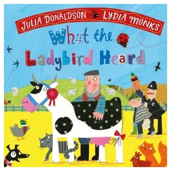 První čtění What the Ladybird Heard - Julia Donaldson [EN] (2022, Formát desky, Pan Macmillan)
