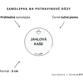 Dóza na potraviny JÁHLOVÁ KAŠE - omyvatelná samolepka na dózu, výběr rozměrů Ø 5 cm / 5 x 5 cm / 6 x 8 cm | DomaLEP tvar: KOLEČKO, barva: PRŮHLEDNÁ - ČERNÉ písmo, velikost: Ø 5 cm - tučné písmo
