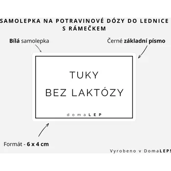 Dóza na potraviny TUKY BEZ LAKTÓZY - Samolepka s rámečkem na dózy do lednice, 6 x 4 cm rozměr: 6 x 4 cm, barva: BÍLÁ, písmo: černé základní písmo