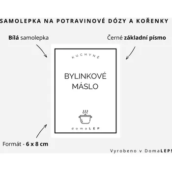 Speciální papír BYLINKOVÉ MÁSLO - omyvatelná samolepka na kořenky, výběr rozměrů Ø 5 cm / 5 x 5 cm / 6 x 8 cm | DomaLEP tvar: OBDÉLNÍK, barva: BÍLÁ - ČERNÉ písmo, velikost: š. 6 cm x v. 8 cm – základní písmo
