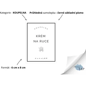 KRÉM NA RUCE - Samolepky, Nálepky a Štítky na dózy | DomaLEP tvar: OBDÉLNÍK, barva: PRŮHLEDNÁ - ČERNÉ písmo, velikost: š. 6 cm x v. 8 cm – základní písmo