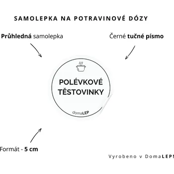 Dóza na potraviny POLÉVKOVÉ TĚSTOVINKY - omyvatelná samolepka na dózu, výběr rozměrů Ø 5 cm / 5 x 5 cm / 6 x 8 cm | DomaLEP tvar: KOLEČKO, barva: PRŮHLEDNÁ - ČERNÉ písmo, velikost: Ø 5 cm - tučné písmo
