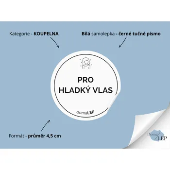 PRO HLADKÝ VLAS - Samolepky, Nálepky a Štítky na lahvičky | DomaLEP tvar: KOLEČKO, barva: BÍLÁ - ČERNÉ písmo, velikost: Ø 4,5 cm - tučné písmo