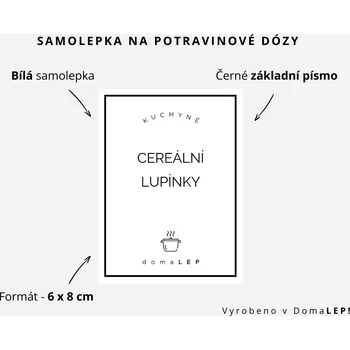 Speciální papír CEREÁLNÍ LUPÍNKY - omyvatelná samolepka na dózu, výběr rozměrů Ø 5 cm / 5 x 5 cm / 6 x 8 cm | DomaLEP tvar: OBDÉLNÍK, barva: BÍLÁ - ČERNÉ písmo, velikost: š. 6 cm x v. 8 cm – základní písmo