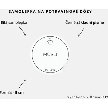 Speciální papír MÜSLI - omyvatelná samolepka na dózu, výběr rozměrů Ø 5 cm / 5 x 5 cm / 6 x 8 cm | DomaLEP tvar: KOLEČKO, barva: BÍLÁ - ČERNÉ písmo, velikost: Ø 5 cm - základní písmo