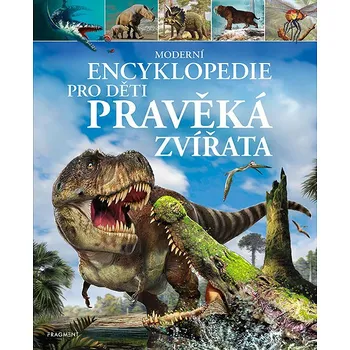 Kniha Moderní encyklopedie pro děti – Pravěká zvířata Ekniha - Dougal Dixon (2022) [E-kniha]