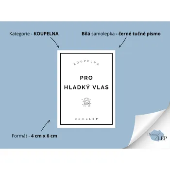 PRO HLADKÝ VLAS - Samolepky, Nálepky a Štítky na lahvičky | DomaLEP tvar: OBDÉLNÍK, barva: BÍLÁ - ČERNÉ písmo, velikost: š. 4 cm x v. 6 cm - tučné písmo