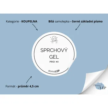 SPRCHOVÝ GEL (PRO NI) - Samolepky, Nálepky a Štítky na lahvičky | DomaLEP tvar: KOLEČKO, barva: BÍLÁ - ČERNÉ písmo, velikost: Ø 4,5 cm - základní písmo