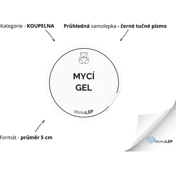 MYCÍ GEL - Samolepky, Nálepky a Štítky na lahvičky | DomaLEP tvar: KOLEČKO, barva: PRŮHLEDNÁ - ČERNÉ písmo, velikost: Ø 5 cm - tučné písmo
