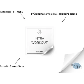 Dóza na potraviny INTRA WORKOUT - Samolepka na dózu pro fitness doplňky - DomaLEP tvar: ČTVEREC, barva: PRŮHLEDNÁ - ČERNÉ písmo, velikost: š. 5 cm x v. 5 cm - základní písmo