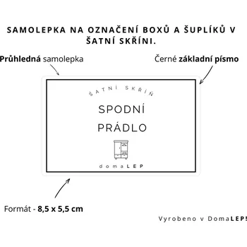 Organizér oblečení SPODNÍ PRÁDLO - Samolepka na šuplíky a boxy do šatní skříně, 8,5 x 5,5 cm - DomaLEP varianta: SAMOLEPKA, barva: PRŮHLEDNÁ - ČERNÉ písmo, velikost: š. 8,5 cm x v. 5,5 cm - základní písmo