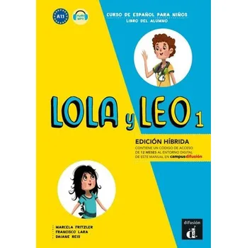 Španělský jazyk Lola y Leo 1 - Edición híbrida. Libro del alumno + mp3-Download
