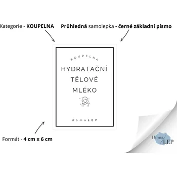 HYDRATAČNÍ TĚLOVÉ MLÉKO - Samolepky, Nálepky a Štítky na lahvičky | DomaLEP tvar: OBDÉLNÍK, barva: PRŮHLEDNÁ - ČERNÉ písmo, velikost: š. 4 cm x v. 6 cm - základní písmo