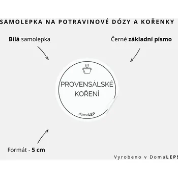 Samolepící etiketa PROVENSÁLSKÉ KOŘENÍ - omyvatelná samolepka na kořenky, výběr rozměrů Ø 5 cm / 5 x 5 cm / 6 x 8 cm | DomaLEP tvar: KOLEČKO, barva: BÍLÁ - ČERNÉ písmo, velikost: Ø 5 cm - základní písmo