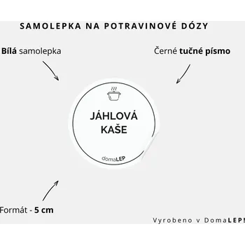 Speciální papír JÁHLOVÁ KAŠE - omyvatelná samolepka na dózu, výběr rozměrů Ø 5 cm / 5 x 5 cm / 6 x 8 cm | DomaLEP tvar: KOLEČKO, barva: BÍLÁ - ČERNÉ písmo, velikost: Ø 5 cm - tučné písmo