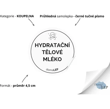HYDRATAČNÍ TĚLOVÉ MLÉKO - Samolepky, Nálepky a Štítky na lahvičky | DomaLEP tvar: KOLEČKO, barva: PRŮHLEDNÁ - ČERNÉ písmo, velikost: Ø 4,5 cm - tučné písmo