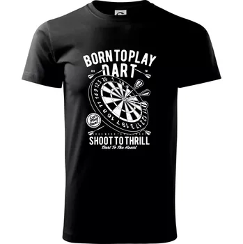 Born To Play Dart - Triko extra velké (5-8XL) - 7XL ( Černá )