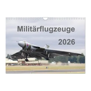 Diář Militärflugzeuge 2026 (Wandkalender 2026 DIN A4 quer), CALVENDO Monatskalender: 13 faszinierende Militärflugzeuge. DE – Calvendo,MUC-Spotter (DE)