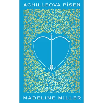 Achilleova píseň - Madeline Millerová