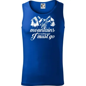The mountains are calling and i must go - Tílko pánské Core - 2XL ( Královská modrá )