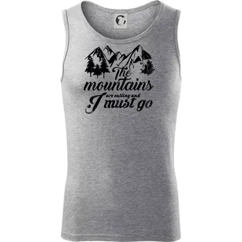 The mountains are calling and i must go - Tílko pánské Core - L ( Tmavě šedý melír )