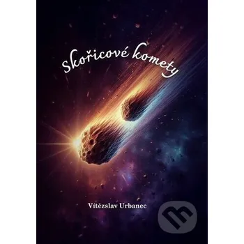 Kniha Skořicové komety - Vítězslav Urbanec Montanex