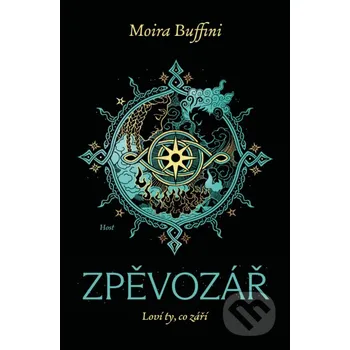 Kniha Zpěvozář - Moira Buffini Host