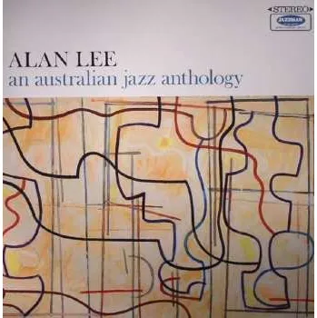 Zahraniční hudba CD Alan Lee: Australian Jazz Quartet / Quintet 2024