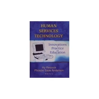 Cizojazyčná kniha Human Services Technology - Resnick, Hy a Anderson, Phoebe Sade