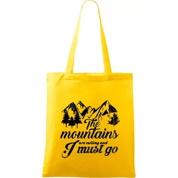 The mountains are calling and i must go - Taška bavlněná - 42 x 38 cm ( Žlutá )