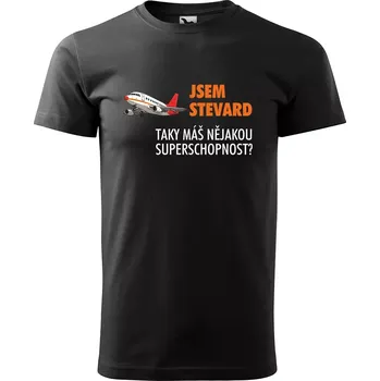 Sablio Tričko s potiskem Jsem stevard, taky máš nějakou superschopnost? - černé 5XL