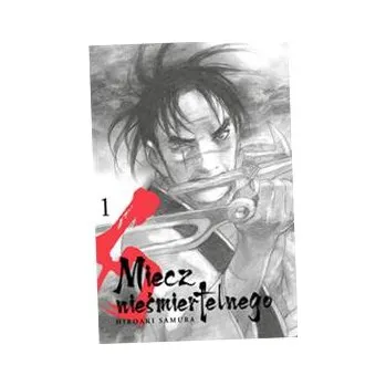 Umění Miecz nieśmiertelnego #1 Hiroaki Samura