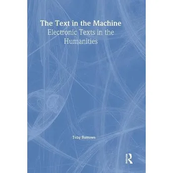 Cizojazyčná kniha Text in the Machine - Burrows, Toby