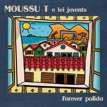 Zahraniční hudba CD Moussu T E Lei Jovents: Forever Polida 2023 Cardboard Sleeve
