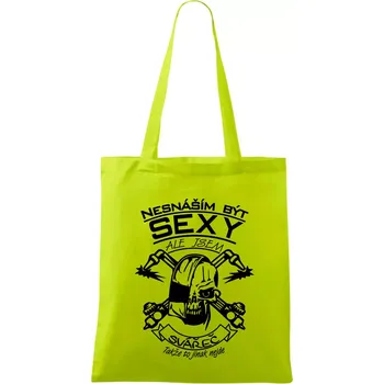 Nesnáším být sexy - svářeč - Taška bavlněná - 42 x 38 cm ( Limetková )
