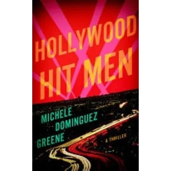 Kniha Hollywood Hit Men - Dominguez Greene, Michele