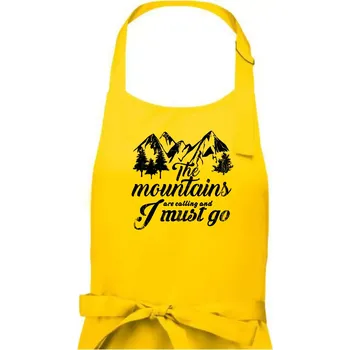 Kuchyňská zástěra The mountains are calling and i must go - Pánská zástěra na vaření - Univerzální velikost ( Žlutá )