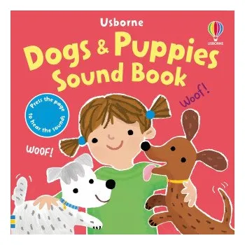 První čtění Dogs & Puppies Sound Book (Ana Martin Larranaga)(Leporelo)