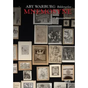 Umění Aby WarburgDer Bilderatlas Mnemosyne - Kommentar (German edition) (Axel Heil,Roberto Ohrt)(Pevná)