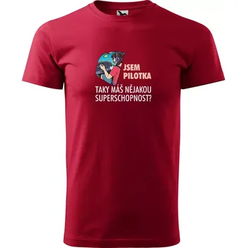 Sablio Tričko s potiskem Jsem pilotka, taky máš nějakou superschopnost? - červené 2XL