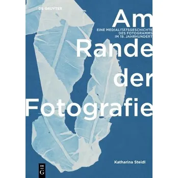 Cizojazyčná kniha Am Rande der Fotografie - Steidl, Katharina