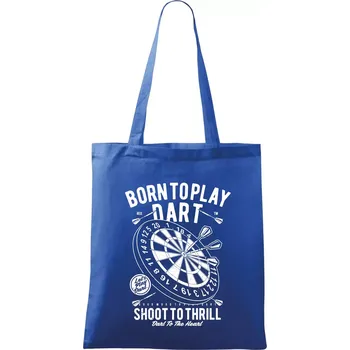 Born To Play Dart - Taška bavlněná - 42 x 38 cm ( Královská modrá )