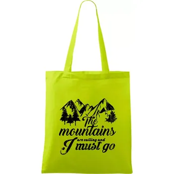 The mountains are calling and i must go - Taška bavlněná - 42 x 38 cm ( Limetková )