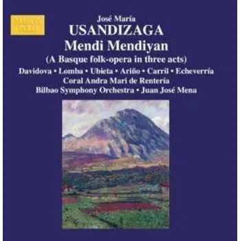 Zahraniční hudba 2CD Juanjo Mena: Mendi Mendiyan (A Basque Folk-Opera In Three Acts) 2005 Baskische Volksoper