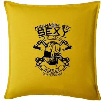 Polštář Nesnáším být sexy - svářeč - Polštář 50x50 - 50x50 - Pouze potah ( Žlutá )