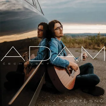 Zahraniční hudba Čechovský Adam: V zajetí snů - CD