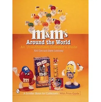 Cizojazyčná kniha M&M's Around the World: An Unauthorized Collectors Guide (Joyce Losonsky)(Brožovaná)